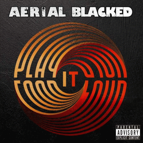 Aerial Blacked : Play It Loud!